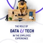 Cover image of 2024 The Role of Data & Tech in the Employee Experience Report